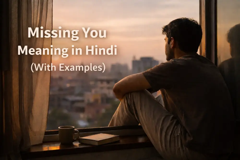 Missing you meaning in hindi